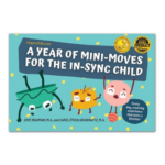 Cover of A Year Of Mini-Moves For The In-Sync Child, blue with yellow dots, title in banner, three cartoon figures