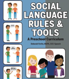 Social Language Rules & Tools: A Preschool Curriculum of activities to improve social–ability